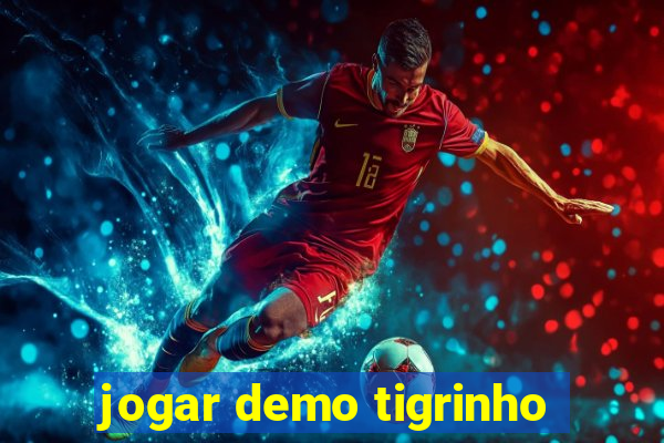 jogar demo tigrinho